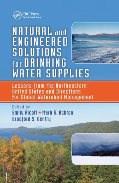 Natural and Engineered Solutions for Drinking Water Supplies : Lessons from the Northeastern United States and Directions for Global Watershed Management