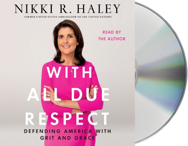 With All Due Respect : Defending America with Grit and Grace