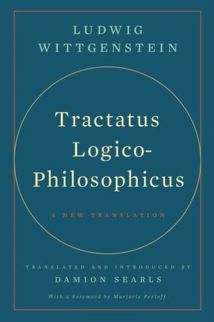 Tractatus Logico-Philosophicus : A New Translation