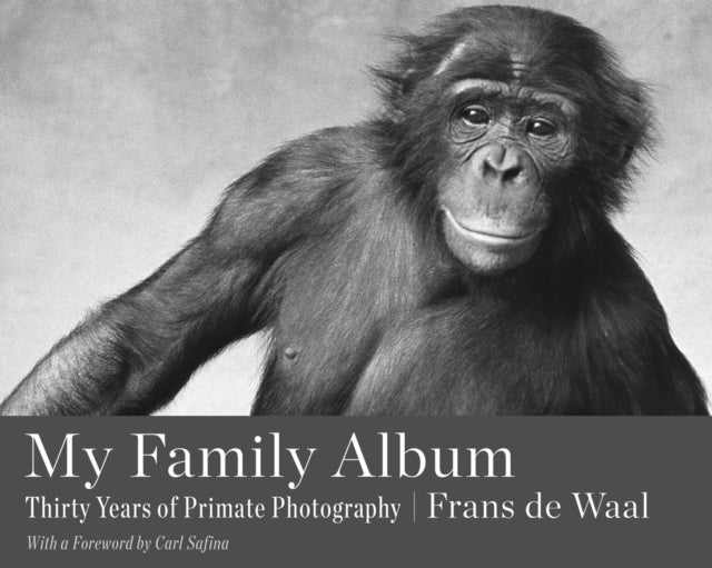 My Family Album : Thirty Years of Primate Photography