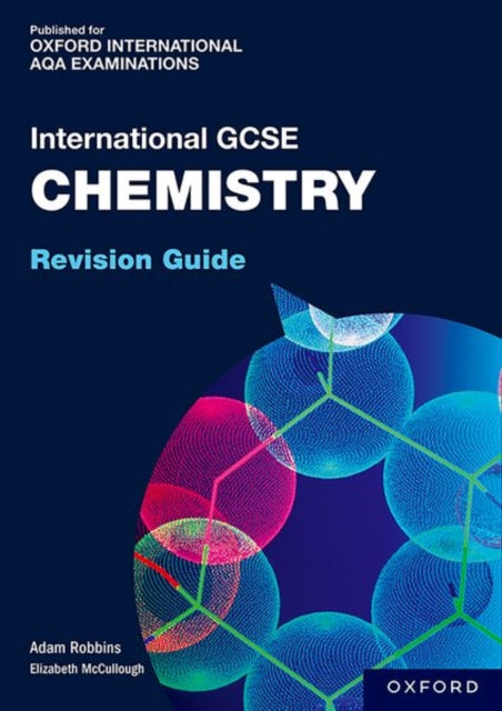 OxfordAQA International GCSE Chemistry (9202) : Revision Guide