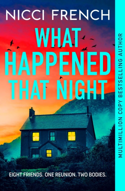 What Happened that Night : The new thriller from the bestselling author of Has Anyone Seen Charlotte Salter?