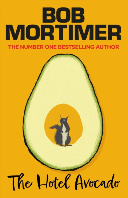 The Hotel Avocado : The number one bestselling novel from the multi-million selling author