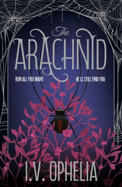 The Arachnid : the highly anticipated sequel to the Poisoner series Volume 2