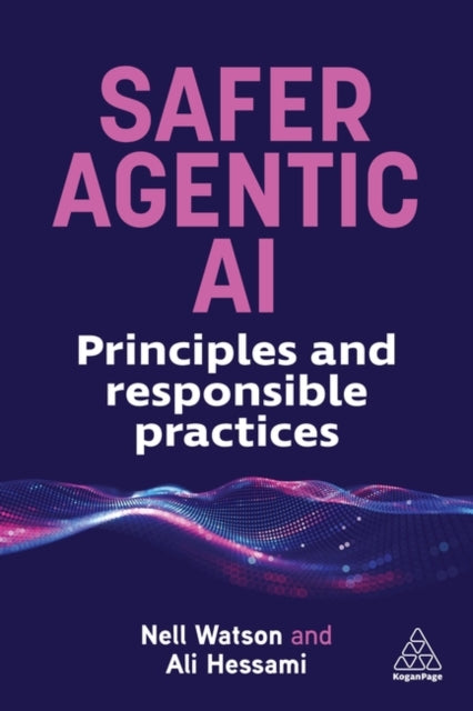 Safer Agentic AI : Principles and Responsible Practices