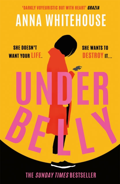 Underbelly : The instant Sunday Times bestseller from Mother Pukka – the unmissable, gripping and electrifying fiction debut