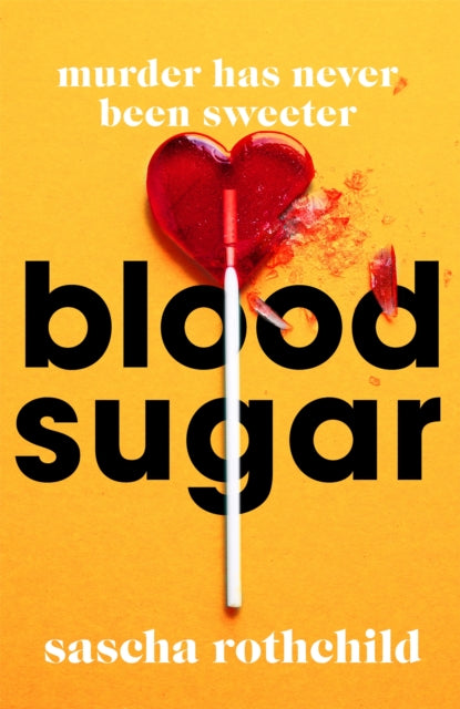 Blood Sugar : A New York Times Best Thriller