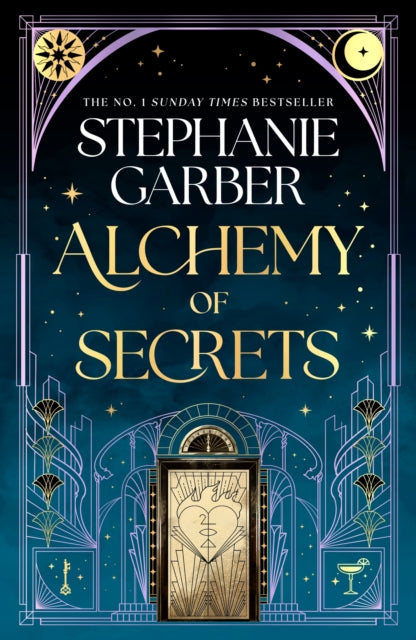 Alchemy of Secrets : The spellbinding new fantasy world from the global No. 1 bestselling author of Caraval and Once Upon a Broken Heart soon to be a major TV series