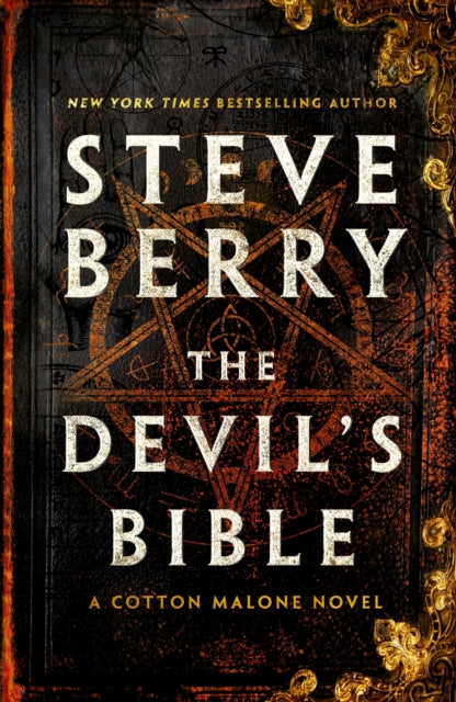 The Devil's Bible : An utterly gripping and addictive action-adventure thriller from New York Times bestselling author Steve Berry