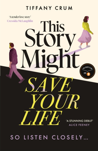 This Story Might Save Your Life : The instant New York Times bestseller. A stunning, suspenseful thriller with the heart of a love story