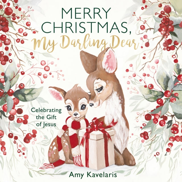 Merry Christmas, My Darling Dear : Celebrating the Gift of Jesus