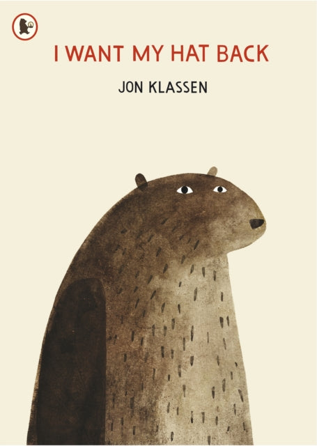 I Want My Hat Back : "The funniest book ever written" - Guardian.  The iconic bestseller from multi-award-winning Jon Klassen.