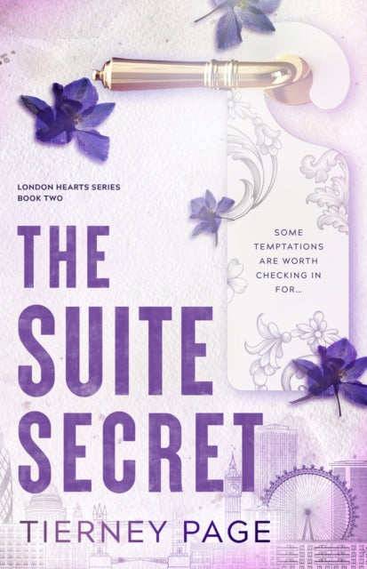 The Suite Secret : a spicy, must-read best friend's brother romance, from the BookTok sensation for 2026