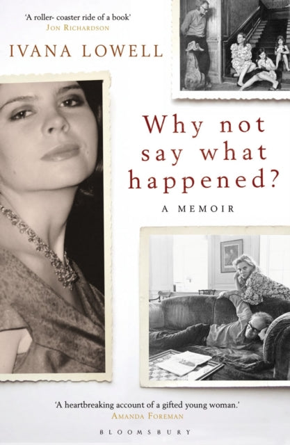 Why Not Say What Happened? : A Memoir
