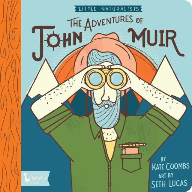 Adventures of John Muir, The: Little Naturalists : Little Naturalists