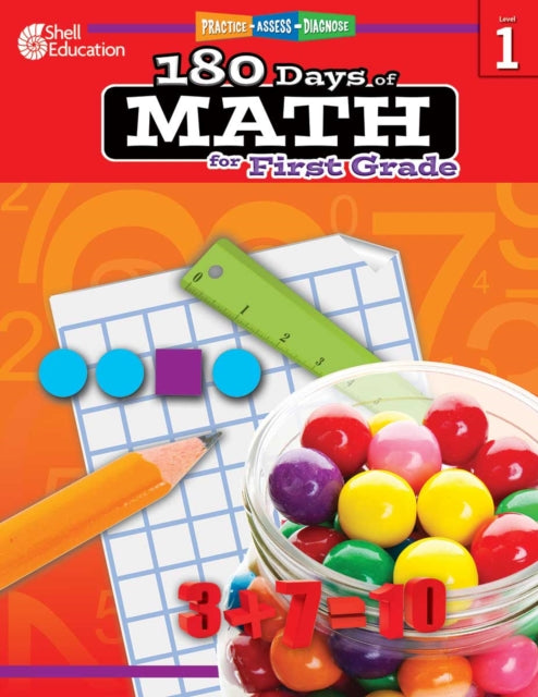 180 Days®: Math for First Grade : Practice, Assess, Diagnose