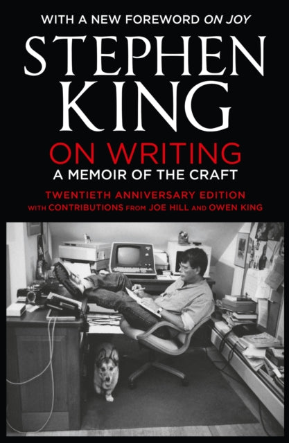 On Writing : A Memoir of the Craft: Twentieth Anniversary Edition with Contributions from Joe Hill and Owen King