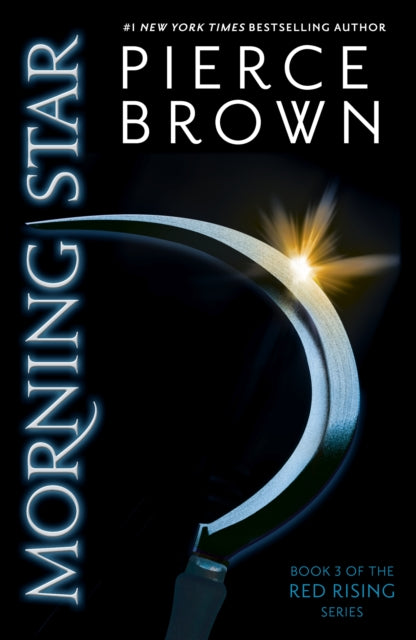 Morning Star : the explosive third book in the globally bestselling dystopian science fiction series RED RISING