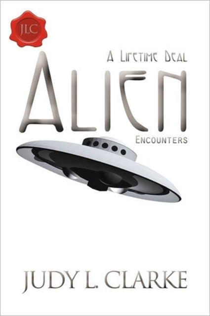 Alien Encounters : A Lifetime Deal