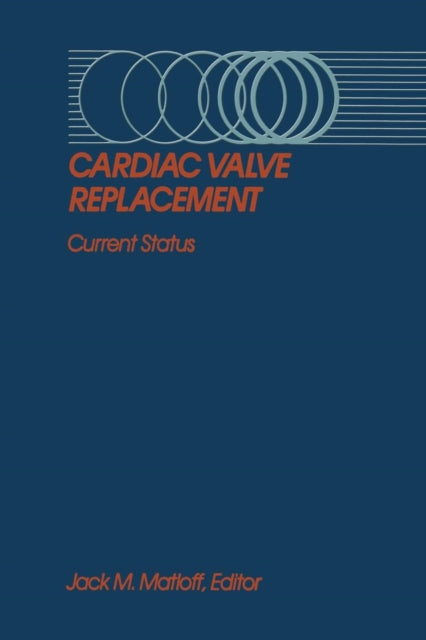 Cardiac Valve Replacement : Current Status