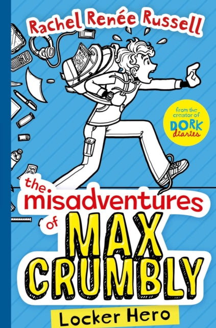 The Misadventures of Max Crumbly 1 : Locker Hero Volume 1