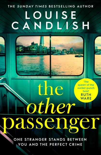 The Other Passenger : One stranger stands between you and the perfect crime…The most addictive novel you'll read this year