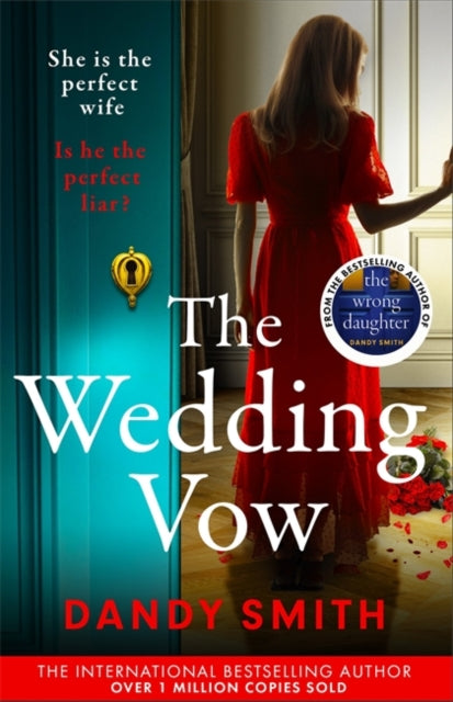 The Wedding Vow : The BRAND NEW absolutely addictive psychological thriller with a jaw dropping twist from the author of THE WRONG DAUGHTER perfect for 2026!
