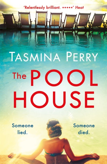 The Pool House : A gripping summer thriller to escape with from the Sunday Times bestseller