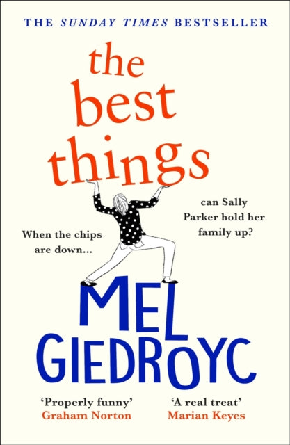 The Best Things : The Sunday Times bestseller and a funny, feel-good story of a family on the brink