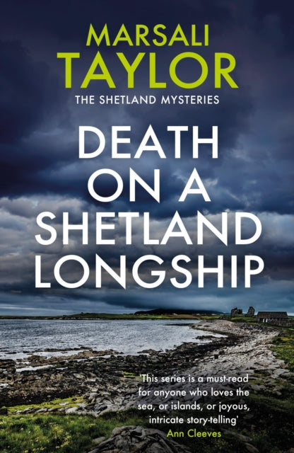 Death on a Shetland Longship : The Shetland Sailing Mysteries