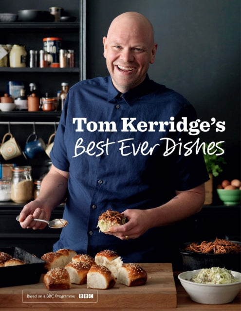 Tom Kerridge’s Best Ever Dishes : 0ver 100 beautifully crafted classic recipes