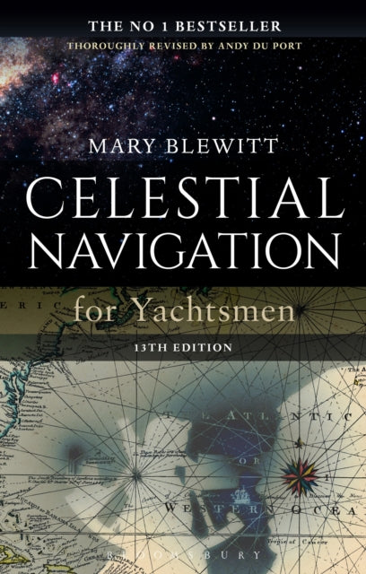 Celestial Navigation for Yachtsmen : 13th edition