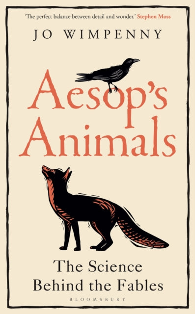Aesop’s Animals : The Science Behind the Fables