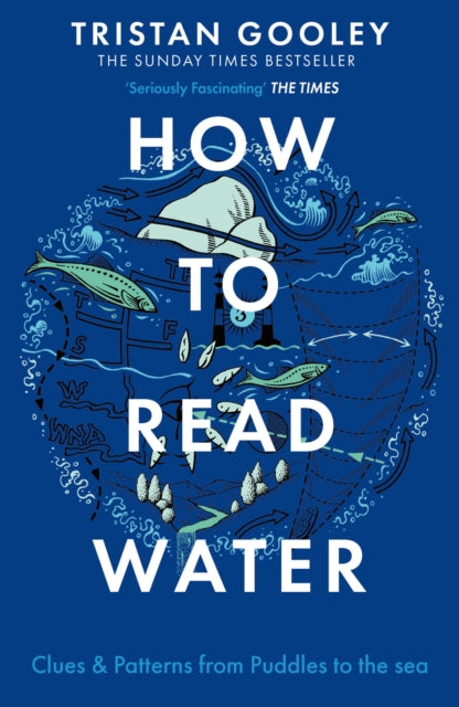 How To Read Water : A must-have for all nature lovers - perfect reading for wild swimming this summer