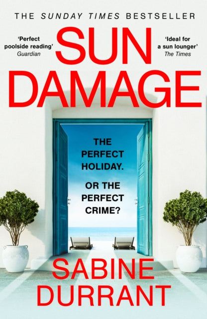 Sun Damage : The most suspenseful crime thriller of 2026 from the Sunday Times bestselling author of Lie With Me and Dead Heat