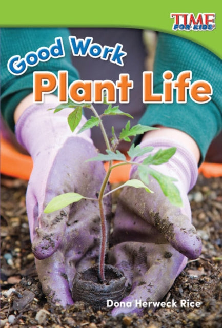 Good Work : Plant Life