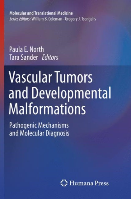 Vascular Tumors and Developmental Malformations : Pathogenic Mechanisms and Molecular Diagnosis
