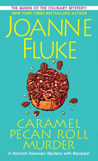 Caramel Pecan Roll Murder : A Delicious Culinary Cozy Mystery : 28
