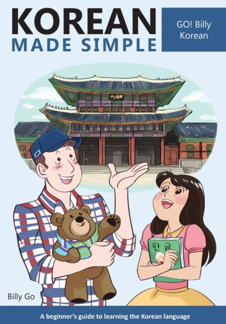 Korean Made Simple : A beginner's guide to learning the Korean language : 1