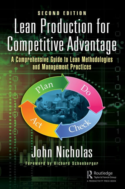Lean Production for Competitive Advantage : A Comprehensive Guide to Lean Methodologies and Management Practices, Second Edition