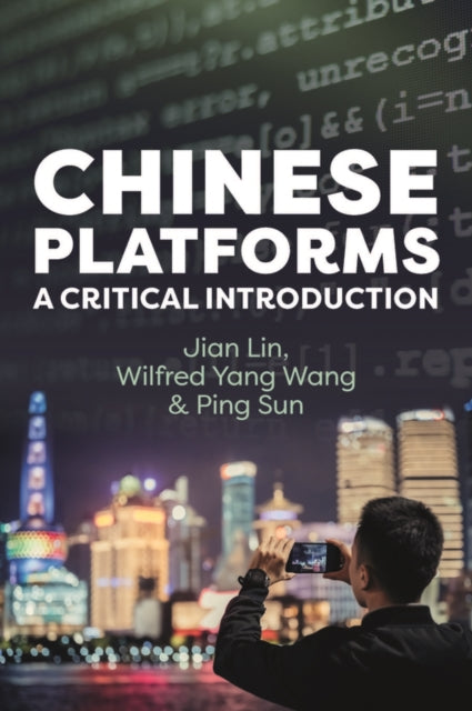 Chinese Platforms : A Critical Introduction