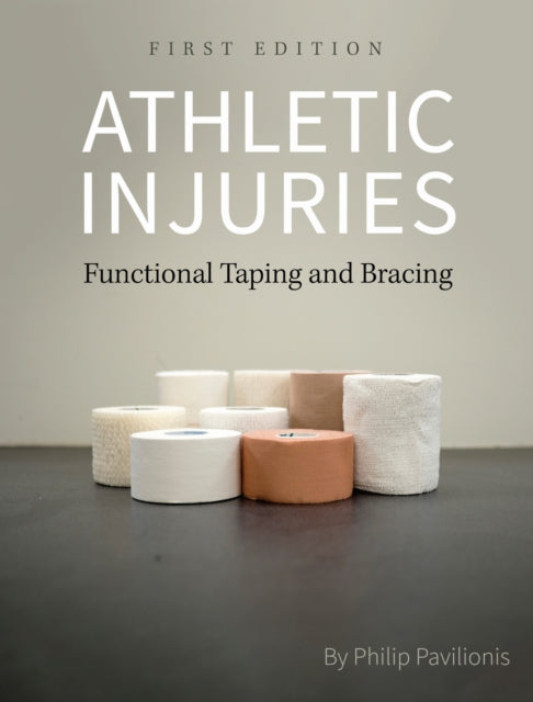 Athletic Injuries : Functional Taping and Bracing