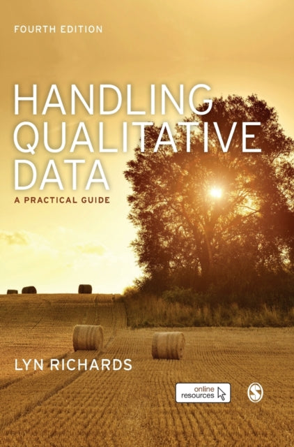 Handling Qualitative Data : A Practical Guide