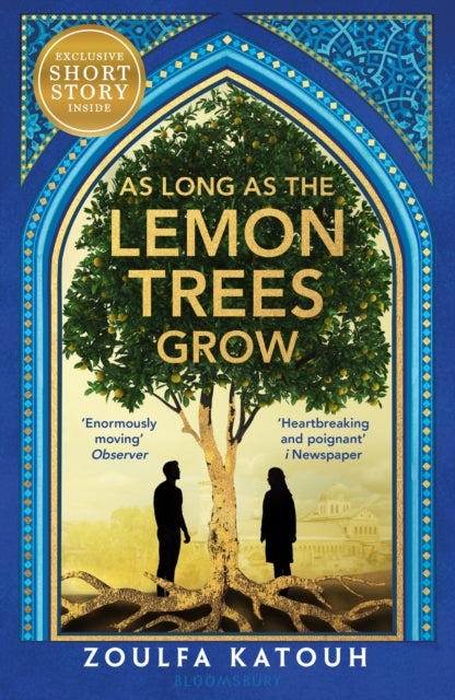 As Long As the Lemon Trees Grow : The breathtaking story of love and loss in the Syrian revolution