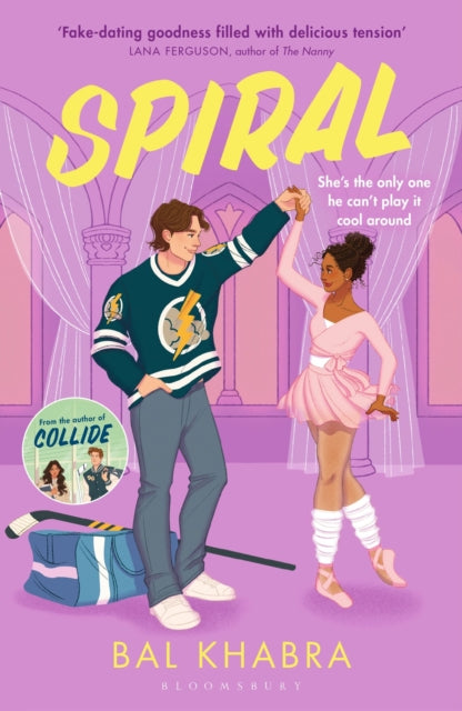 Spiral : The addictive fake-dating and ballerina x ice hockey player romance from the Sunday Times bestselling author!