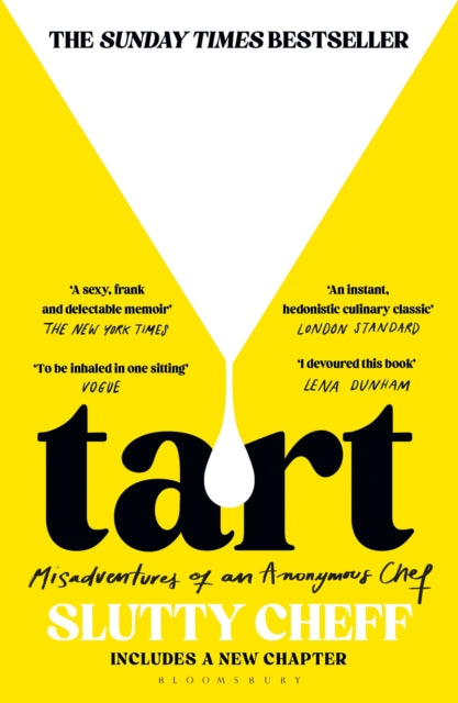 Tart : Misadventures of an Anonymous Chef - THE SUNDAY TIMES BESTSELLER