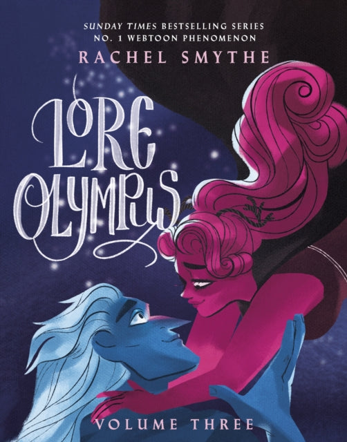 Lore Olympus: Volume Three : The multi-award winning Sunday Times bestselling Webtoon series