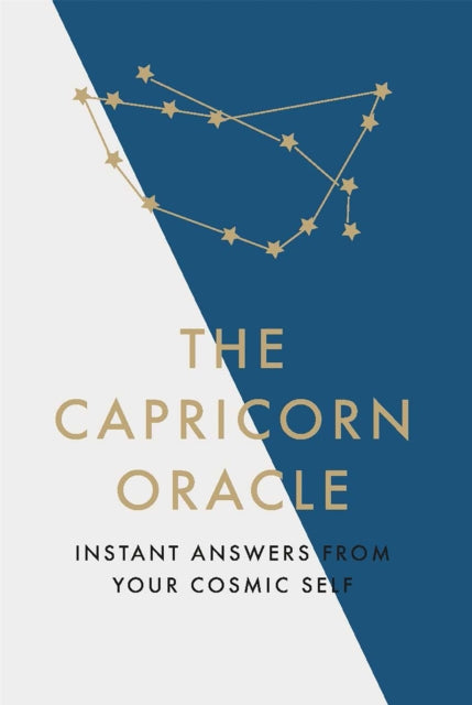 The Capricorn Oracle : Instant Answers from Your Cosmic Self