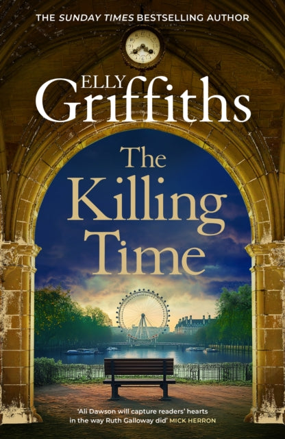The Killing Time : the bestselling new Ali Dawson Mystery - from the author of the Dr Ruth Galloway Mysteries