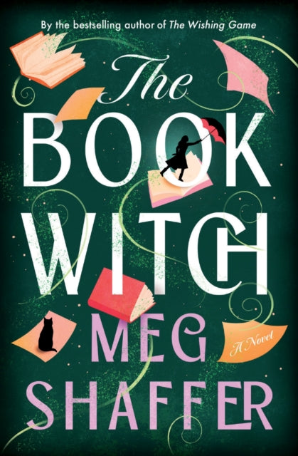 The Book Witch : A Magical Love Letter To Books, Book Boyfriends And Storytelling